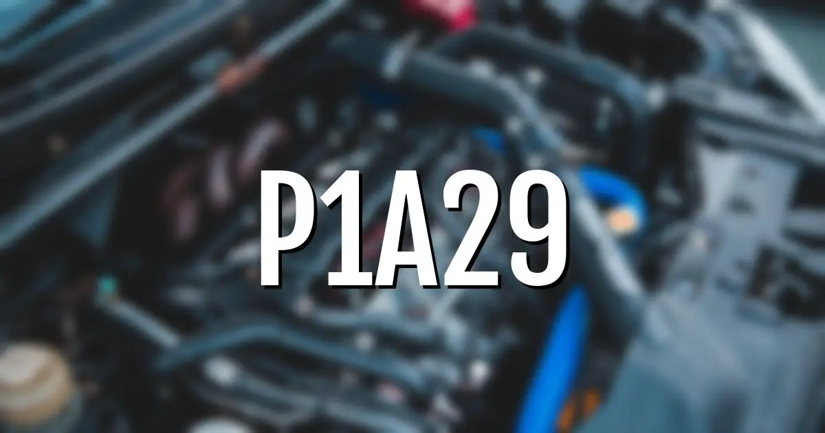 p1a29 error fault code explained