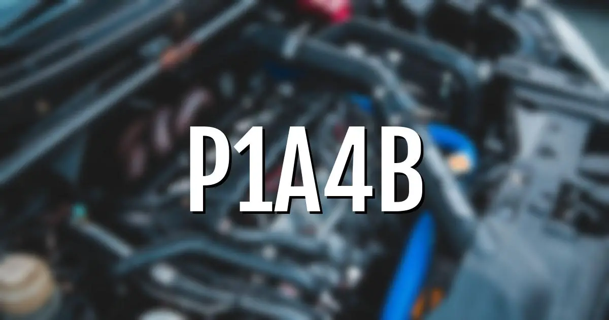 p1a4b error fault code explained