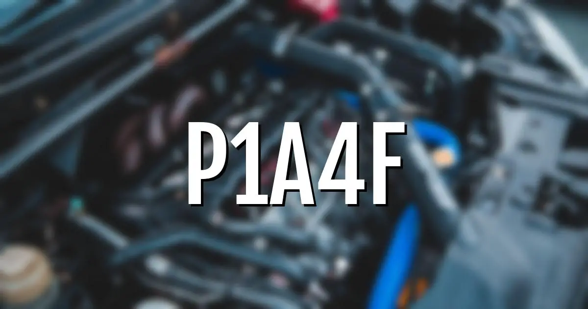 p1a4f error fault code explained