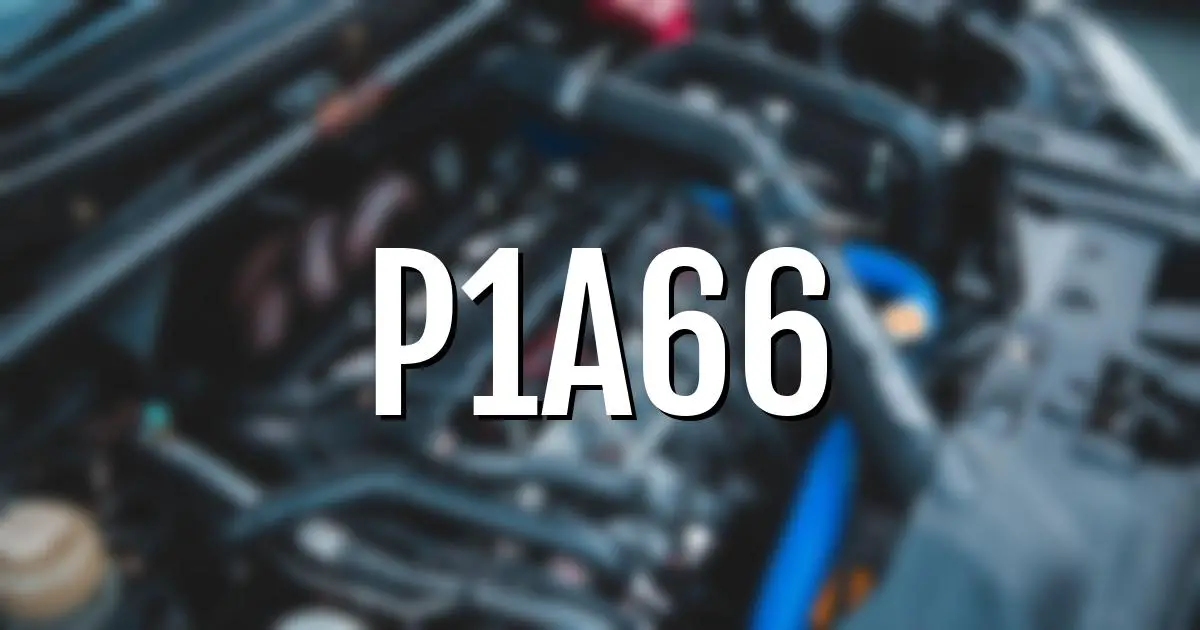 p1a66 error fault code explained