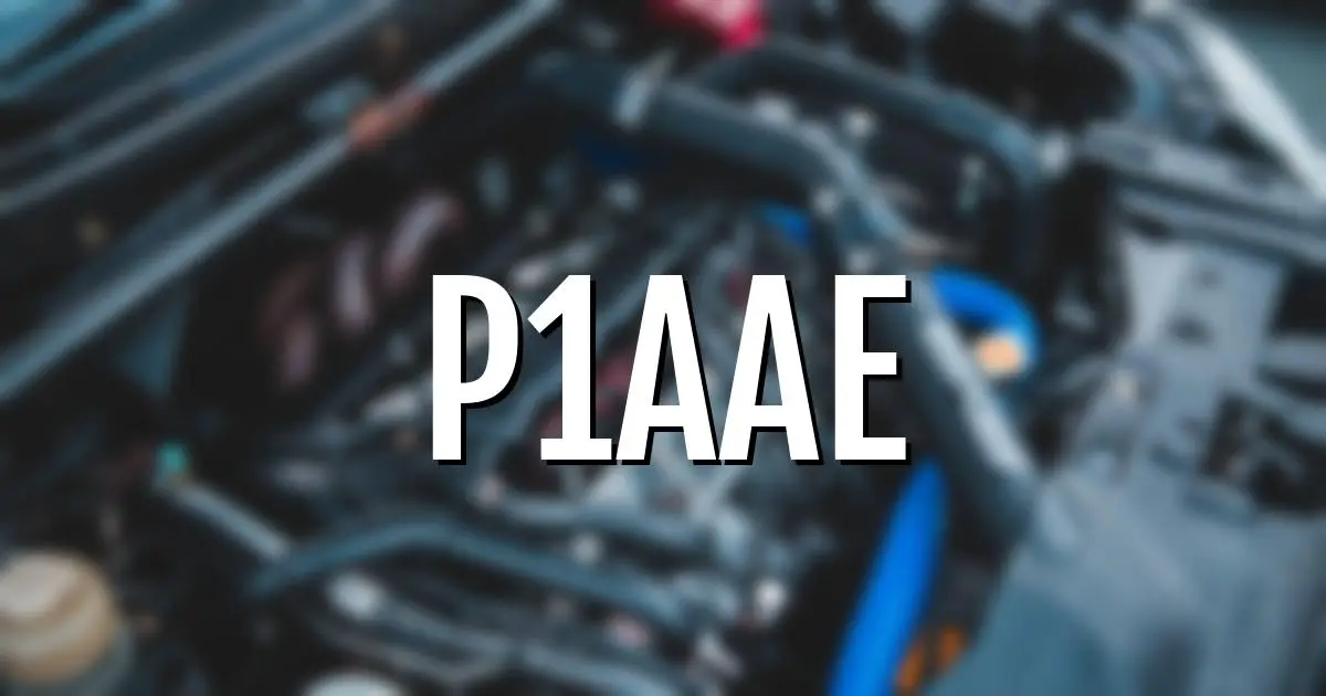 p1aae error fault code explained