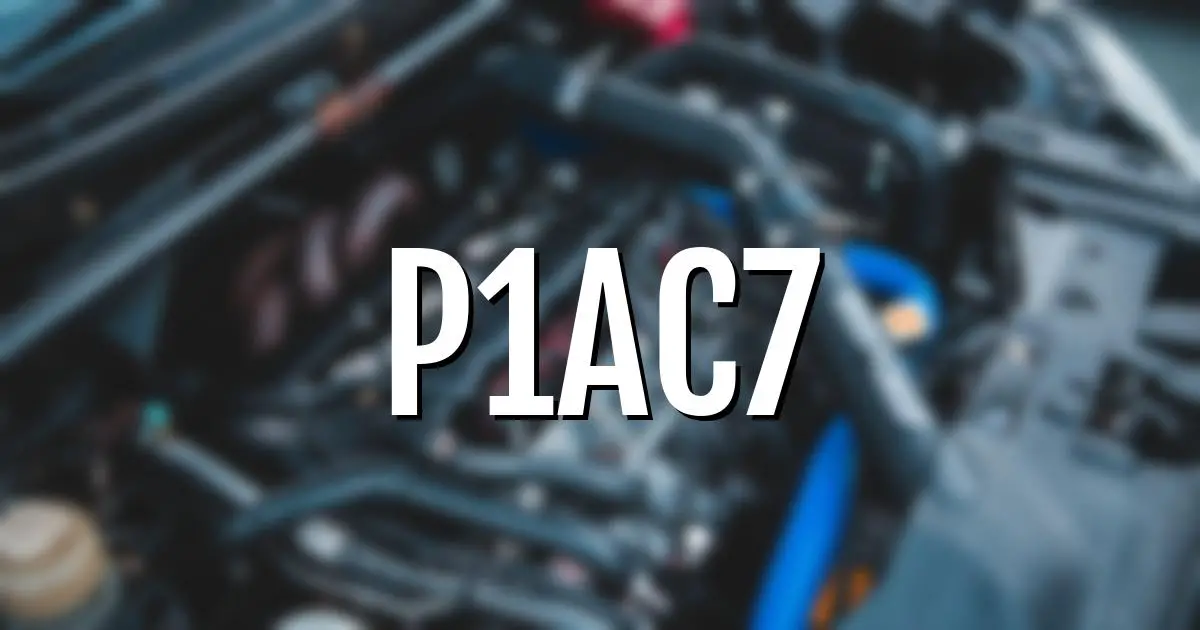 p1ac7 error fault code explained