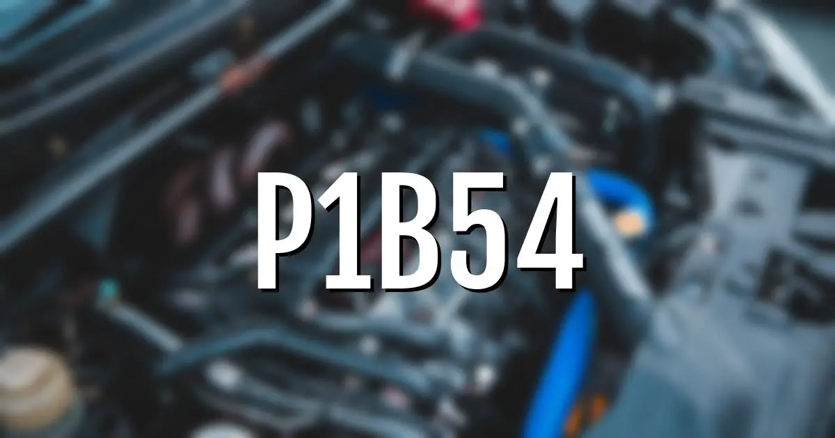 p1b54 error fault code explained