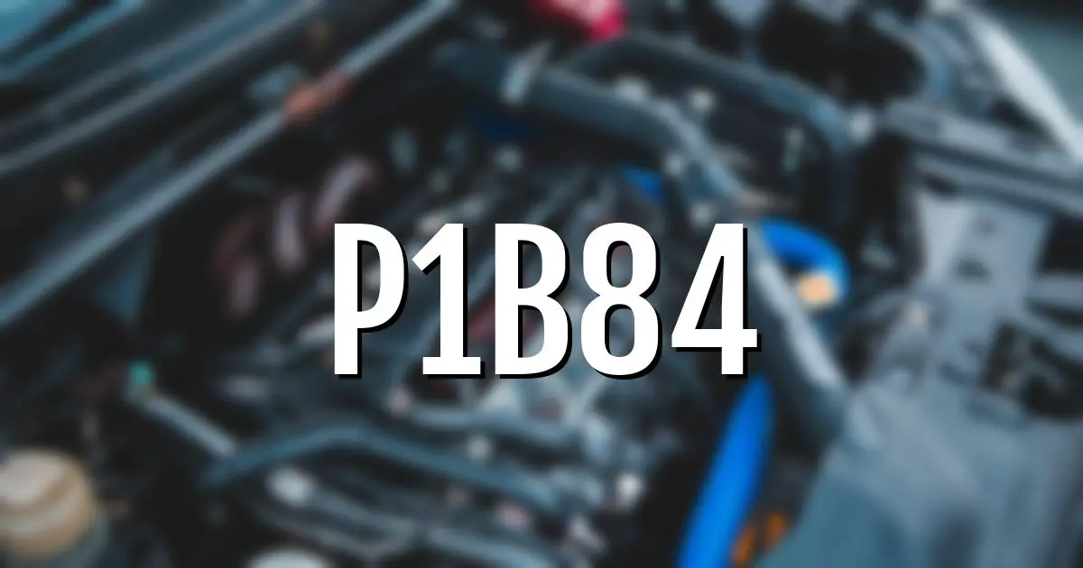 p1b84 error fault code explained