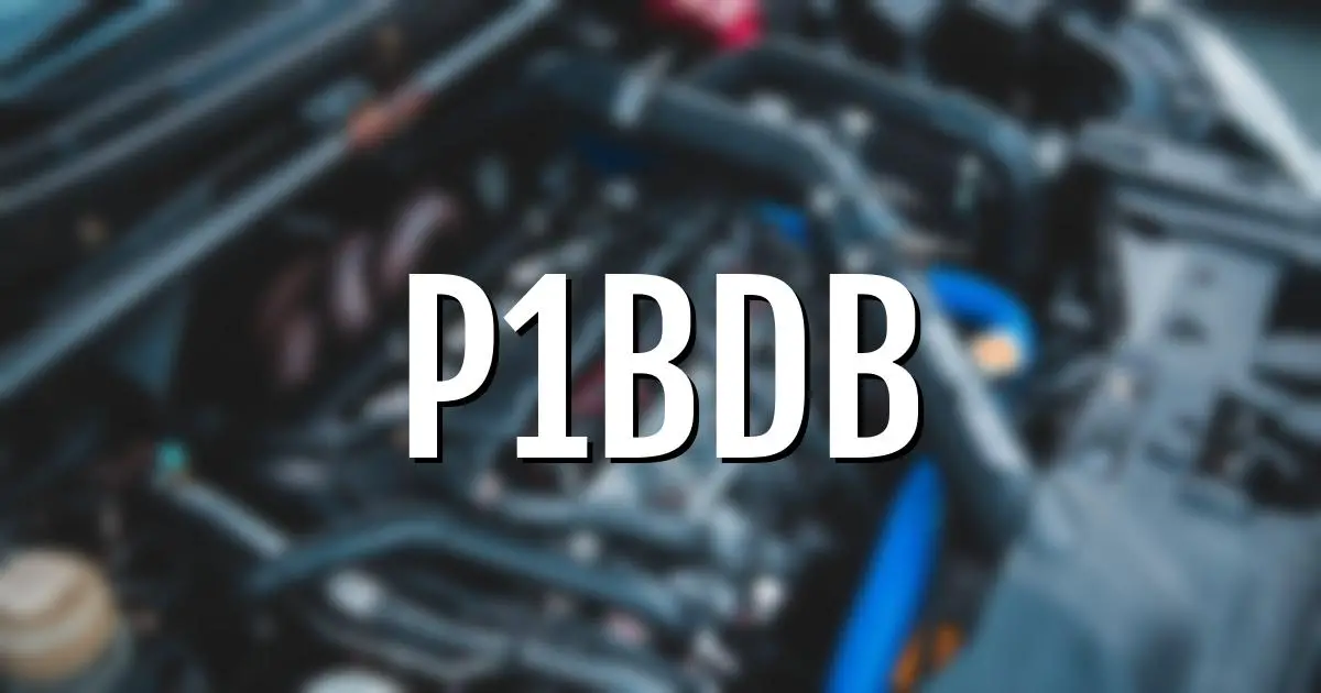 p1bdb error fault code explained