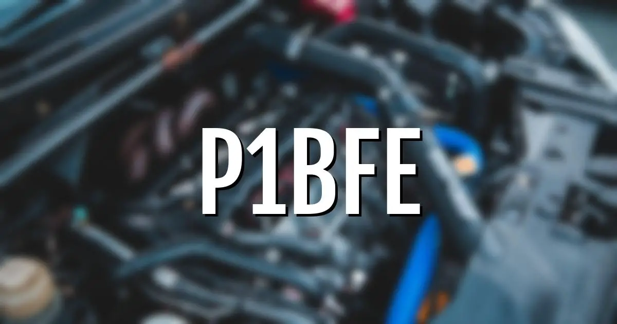 p1bfe error fault code explained