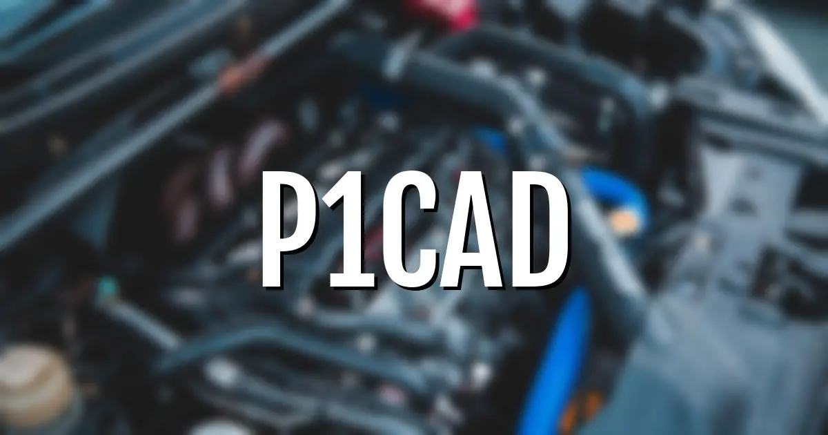 p1cad error fault code explained