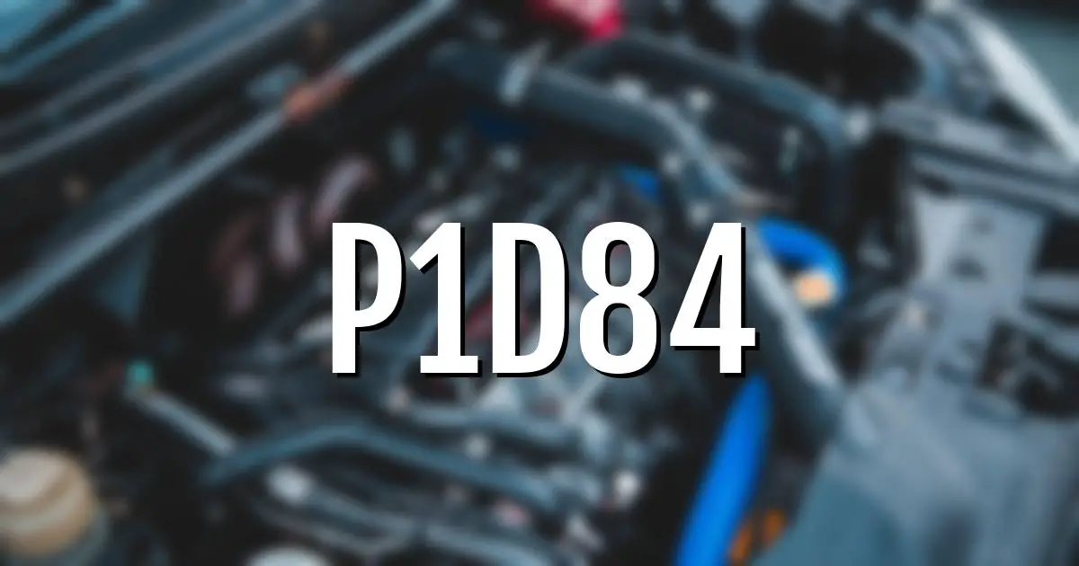 p1d84 error fault code explained