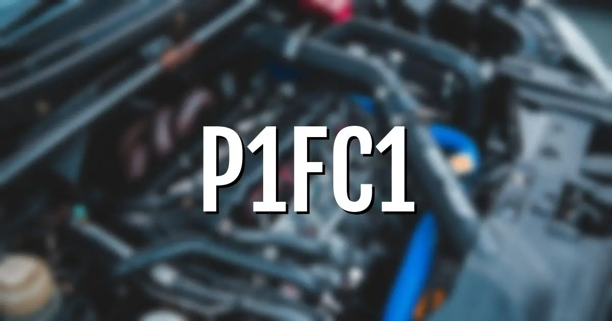 p1fc1 error fault code explained