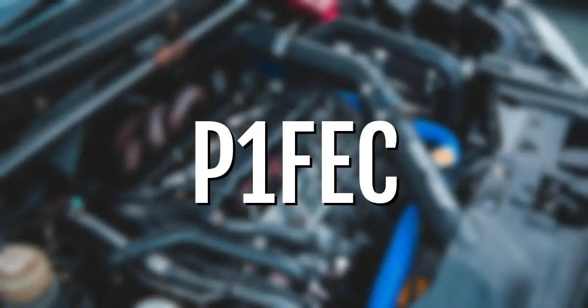 p1fec error fault code explained