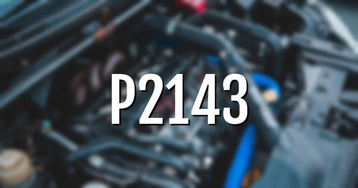 p2143 error fault code explained
