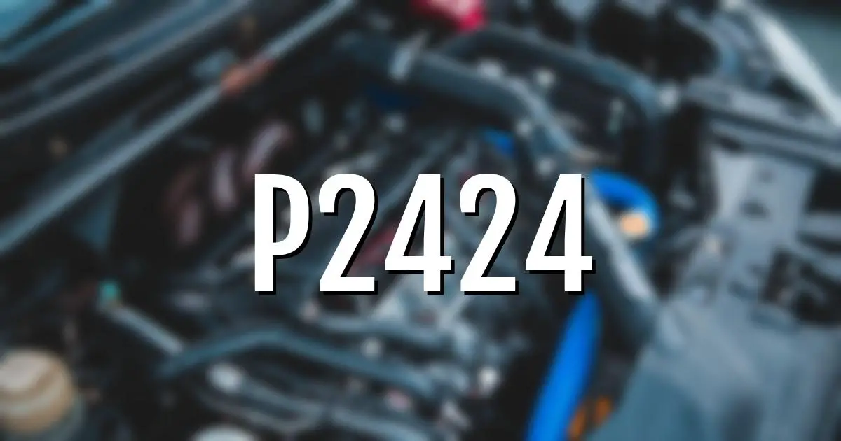 p2424 error fault code explained