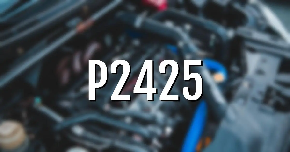 p2425 error fault code explained