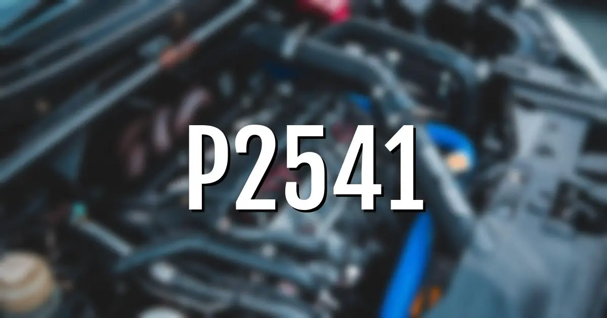p2541 error fault code explained