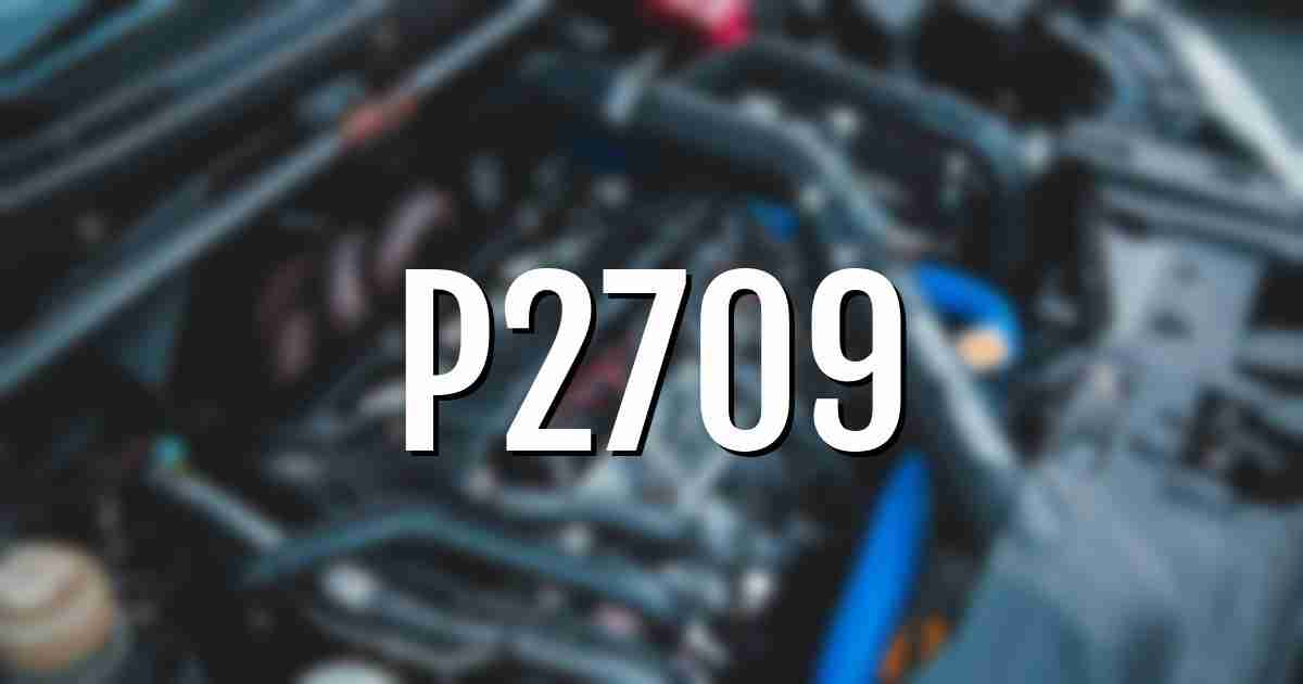 p2709 error fault code explained