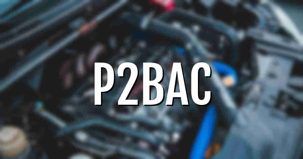 p2bac error fault code explained