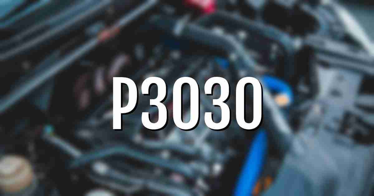 p3030 error fault code explained