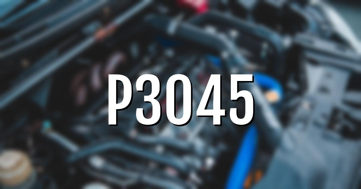 p3045 error fault code explained