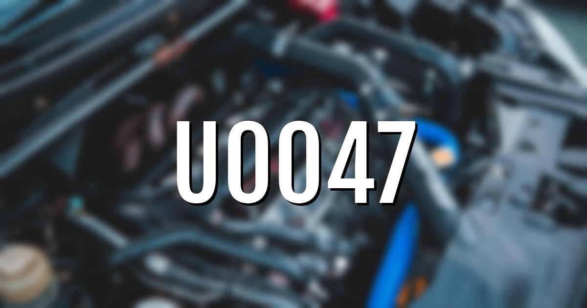 u0047 error fault code explained