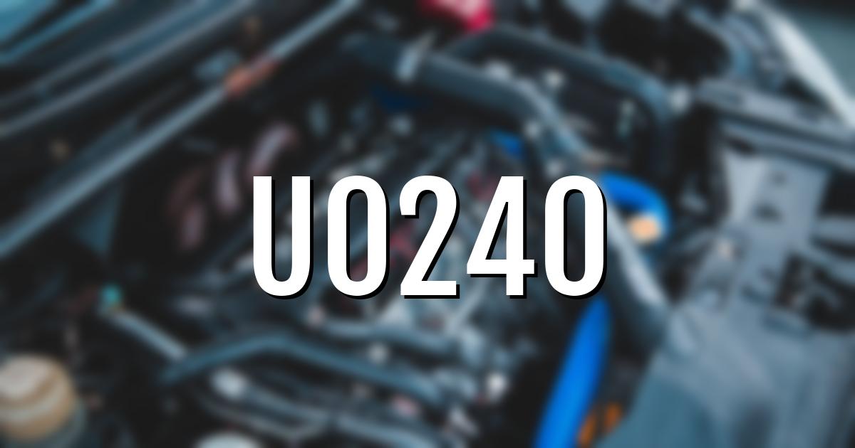 u0240 error fault code explained