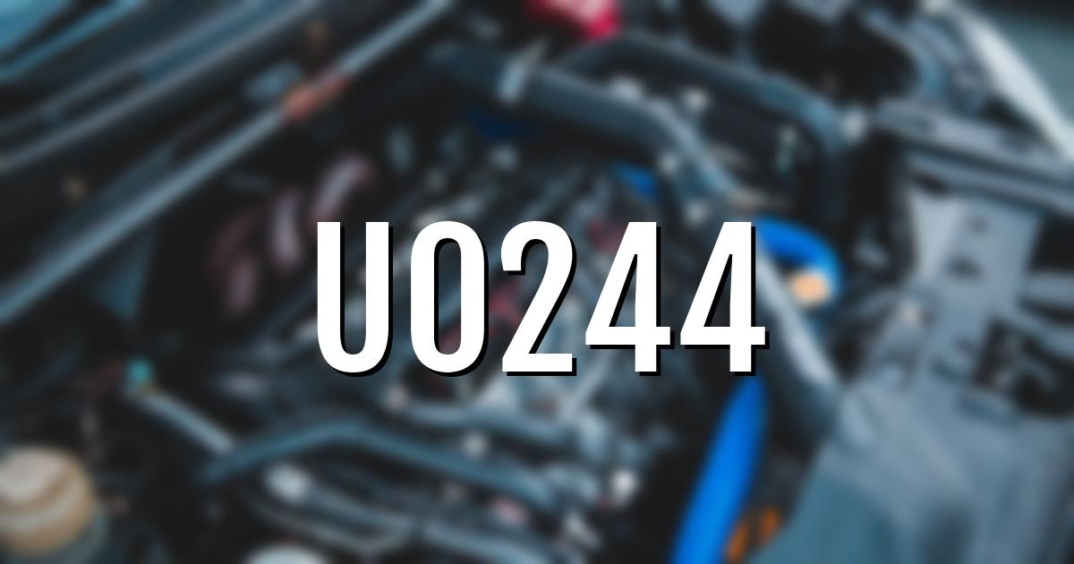 u0244 error fault code explained