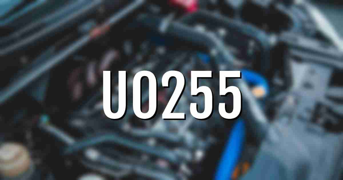 u0255 error fault code explained