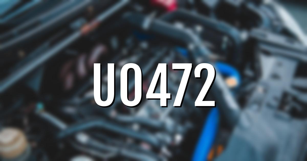 u0472 error fault code explained