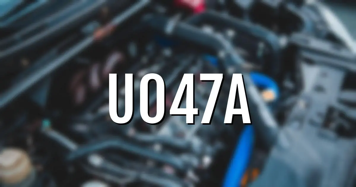 u047a error fault code explained