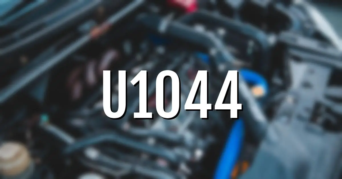 u1044 error fault code explained
