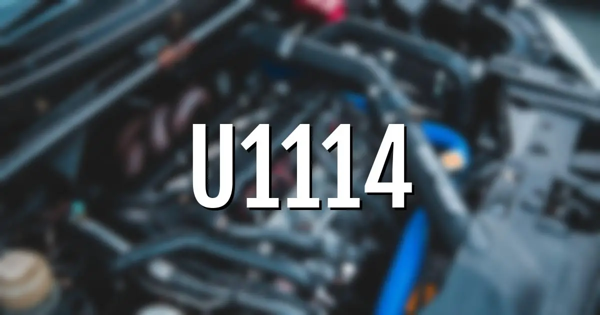 u1114 error fault code explained