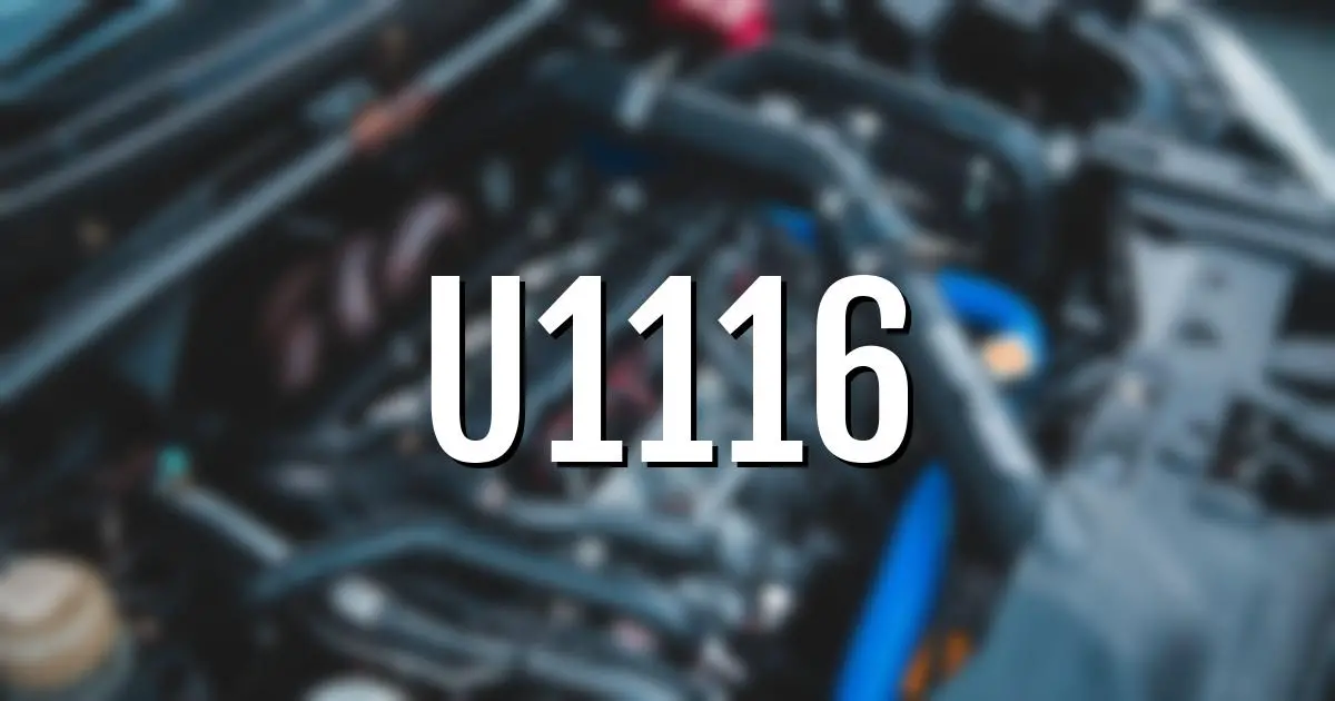 u1116 error fault code explained
