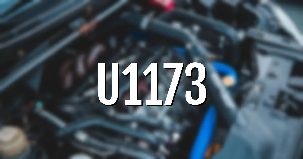 u1173 error fault code explained