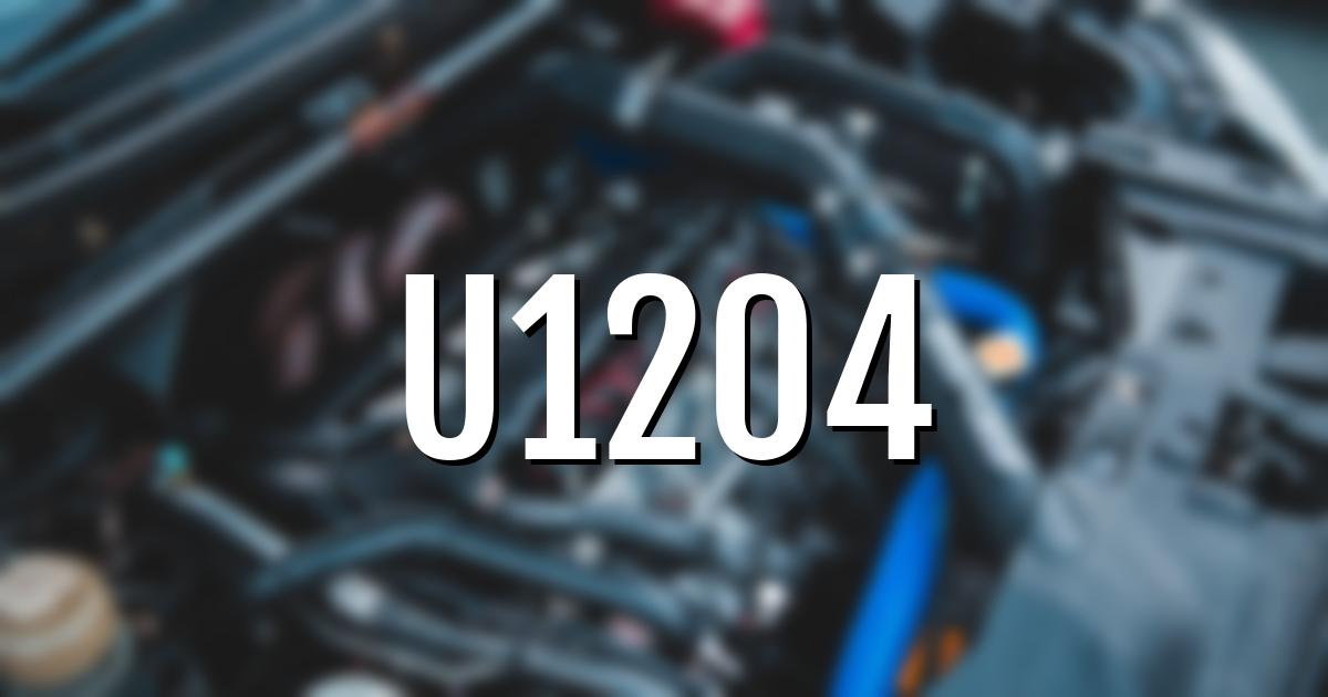 u1204 error fault code explained