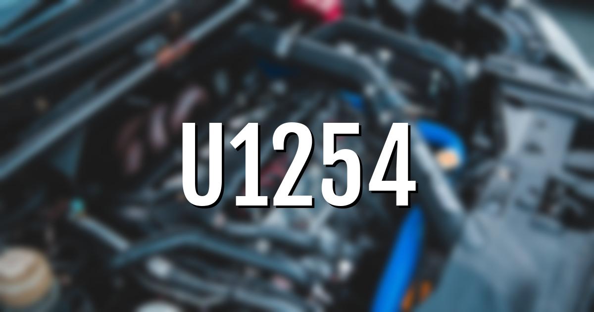 u1254 error fault code explained
