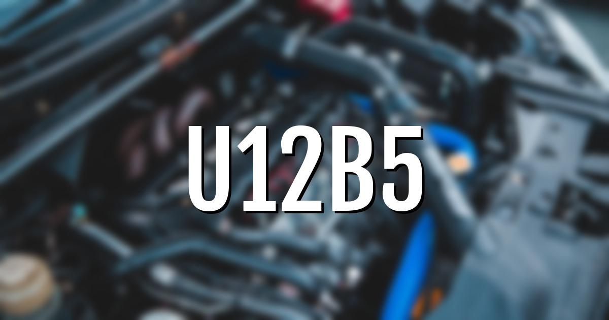 u12b5 error fault code explained