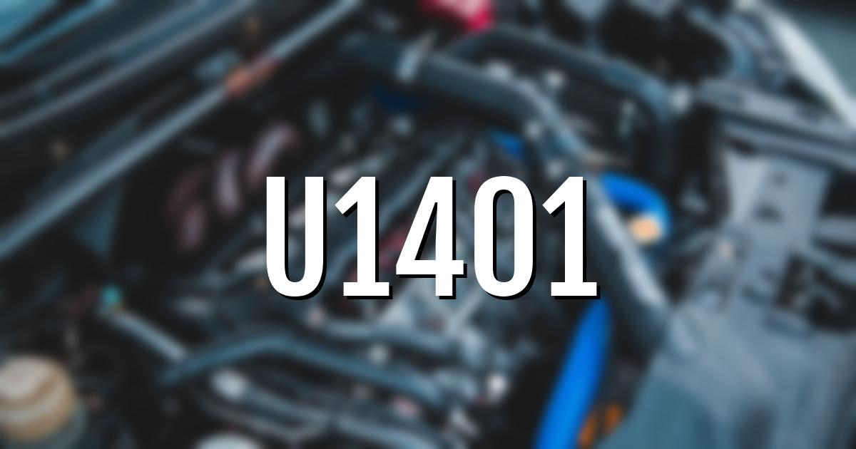 u1401 error fault code explained