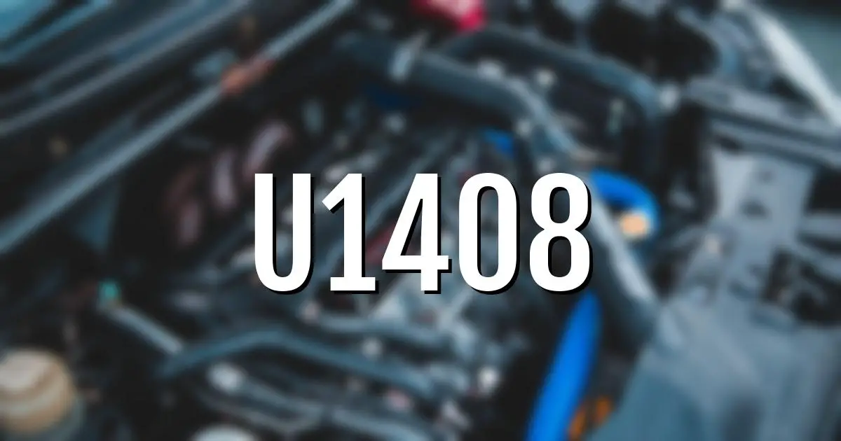u1408 error fault code explained