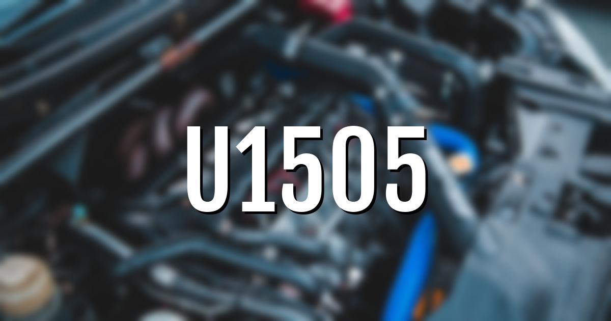 u1505 error fault code explained