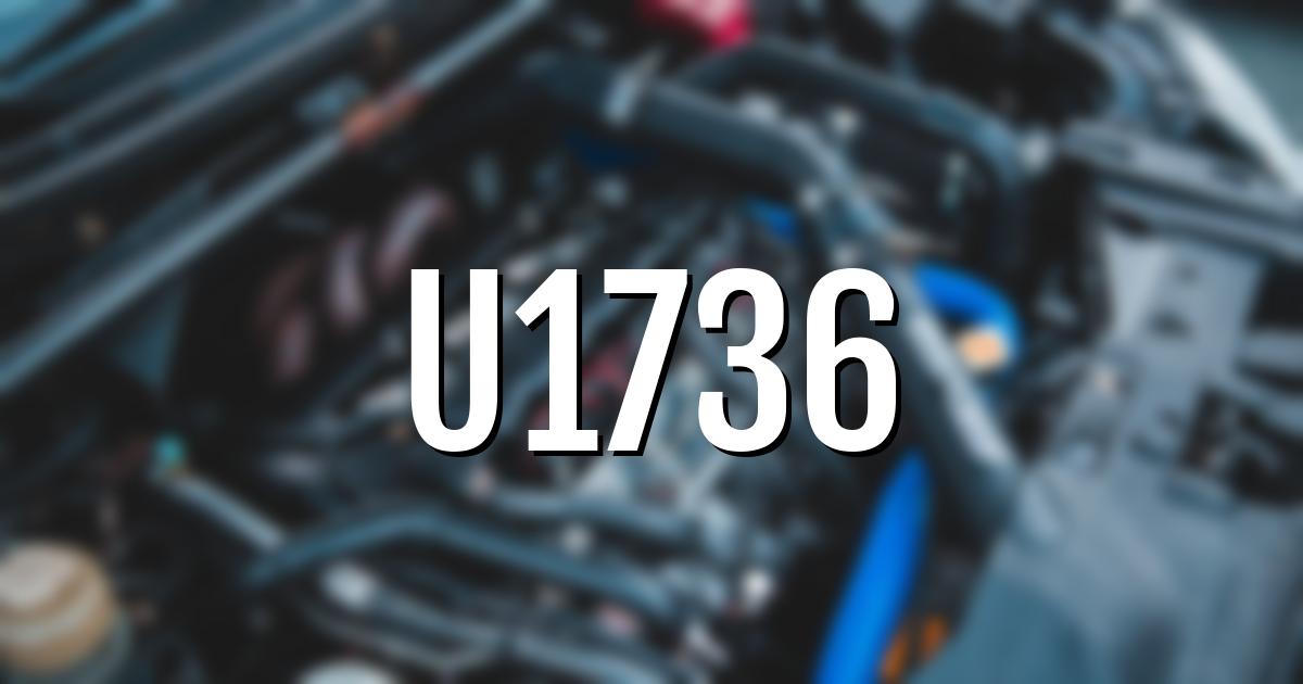 u1736 error fault code explained