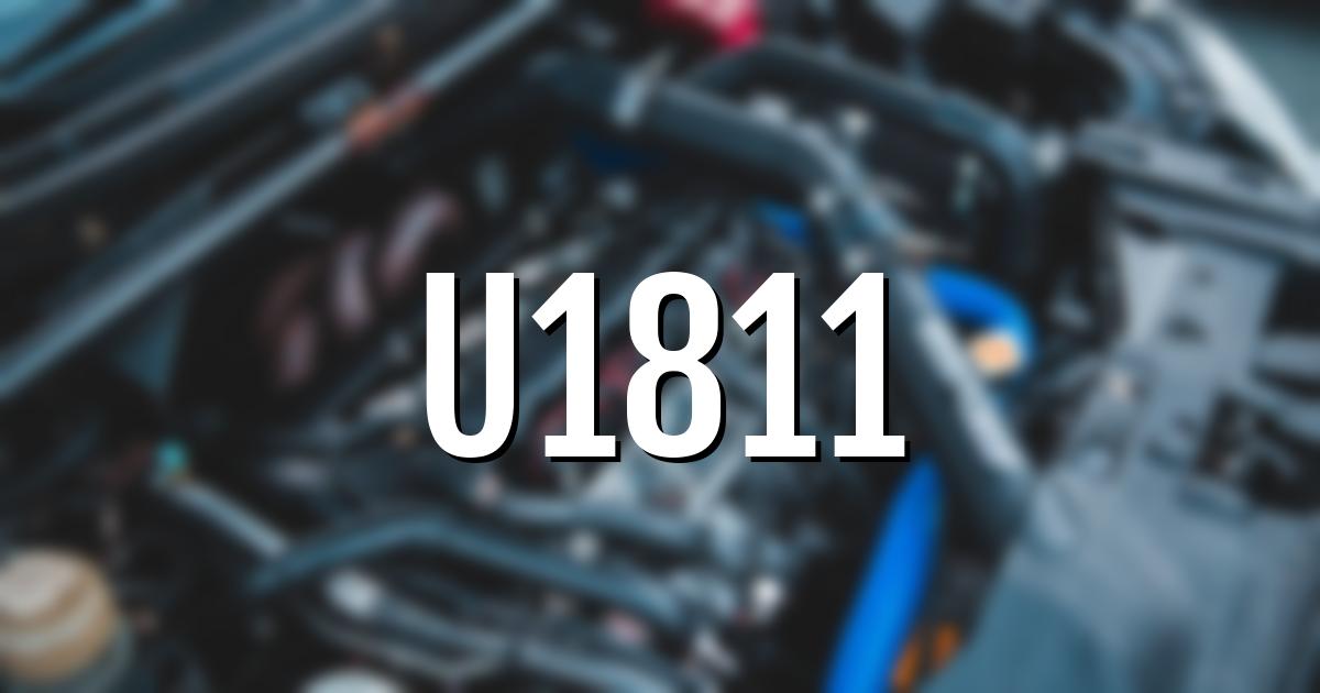 u1811 error fault code explained