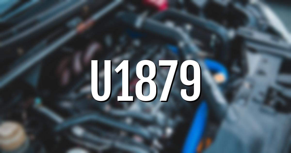 u1879 error fault code explained