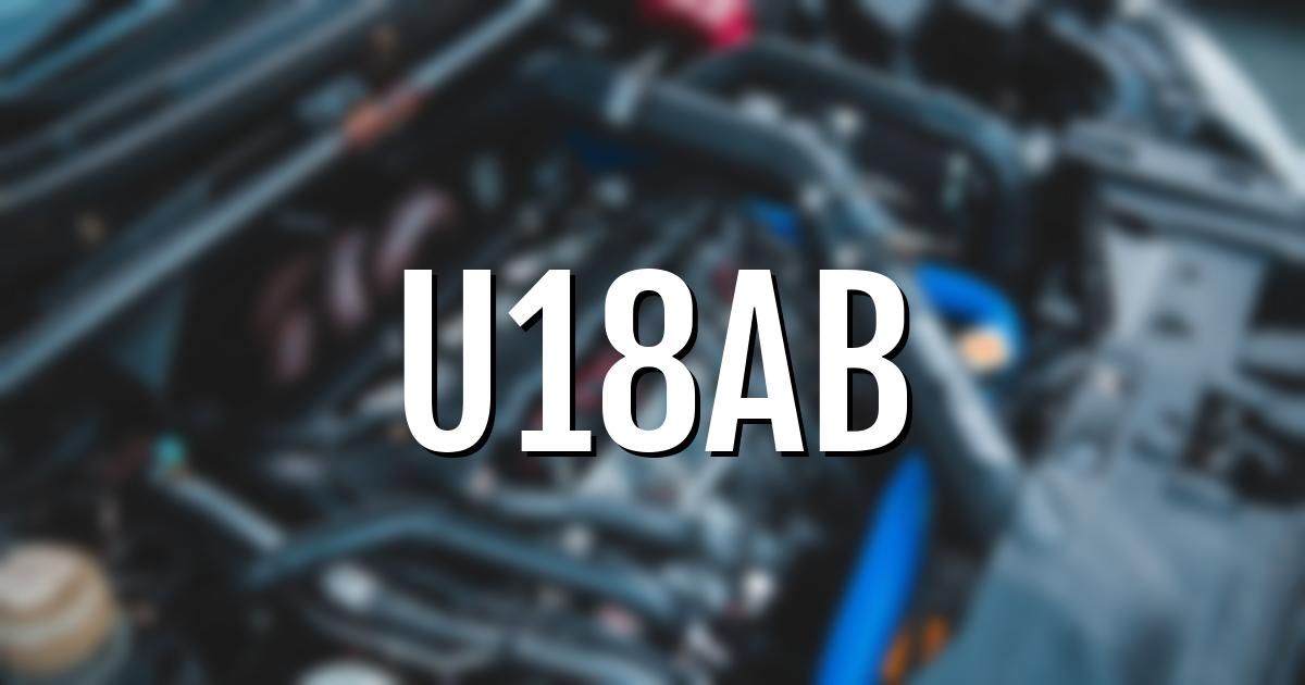 u18ab error fault code explained