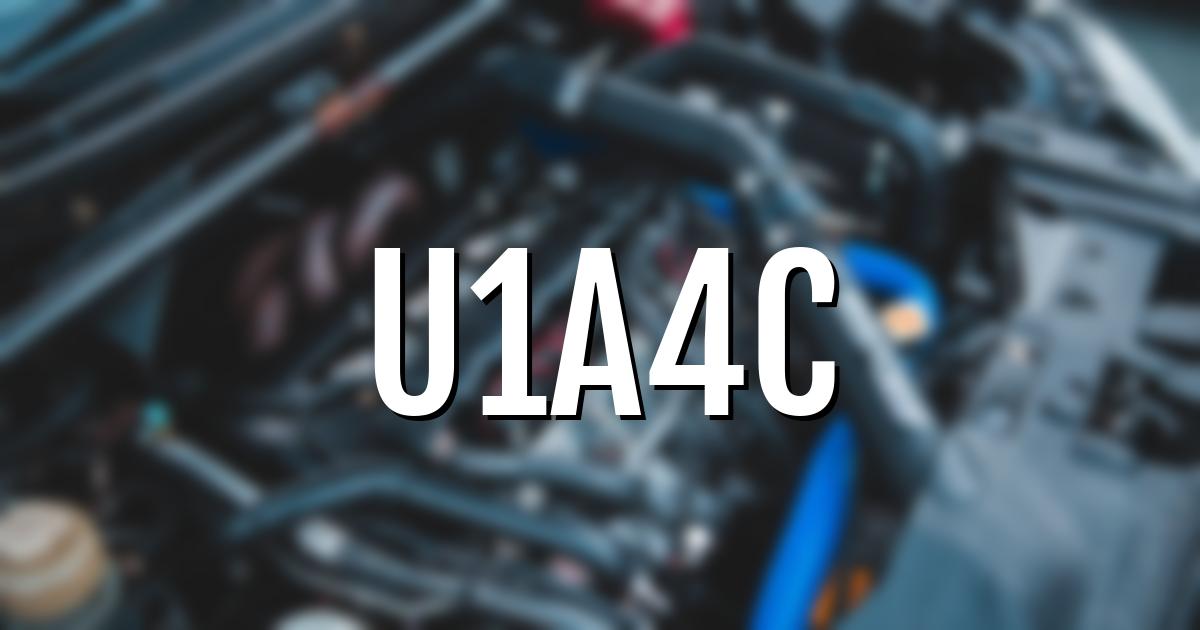 u1a4c error fault code explained