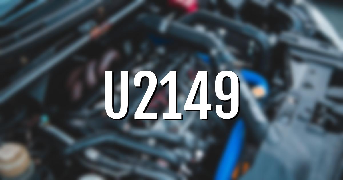 u2149 error fault code explained