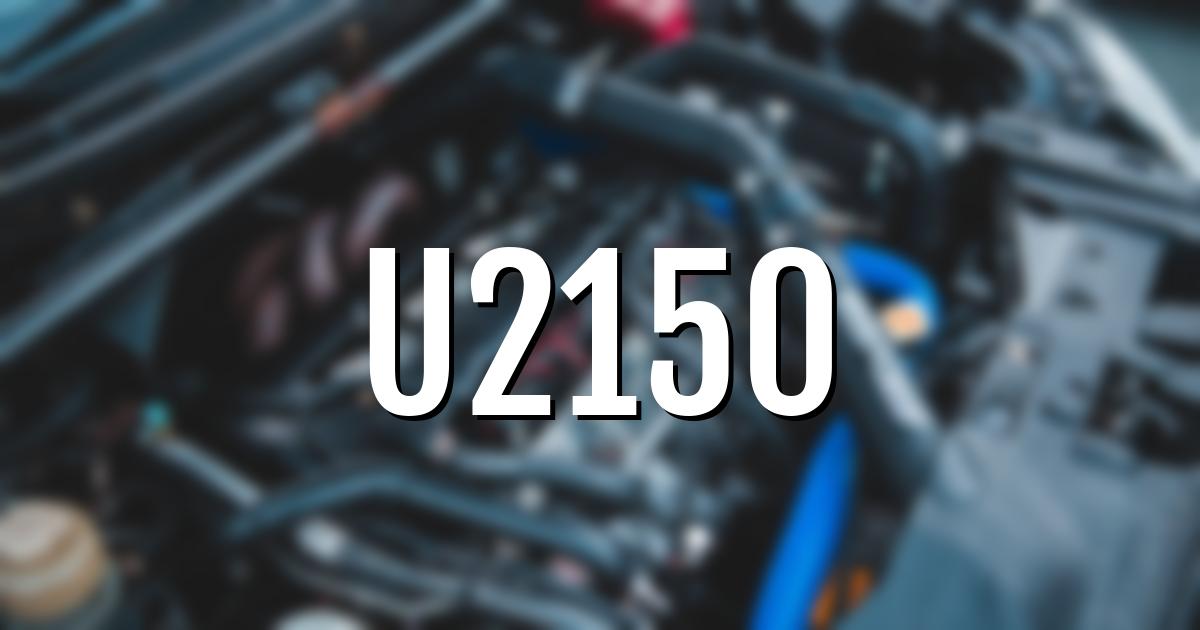 u2150 error fault code explained