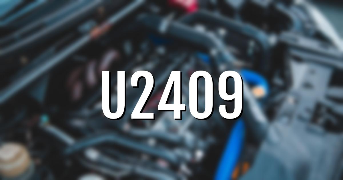 u2409 error fault code explained