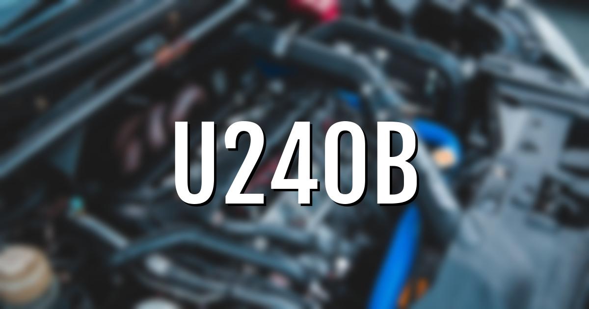 u240b error fault code explained