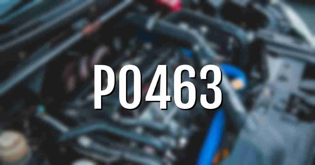 p0463 error fault code explained