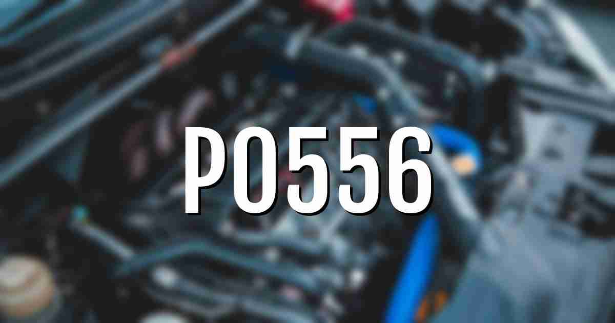 p0556 error fault code explained