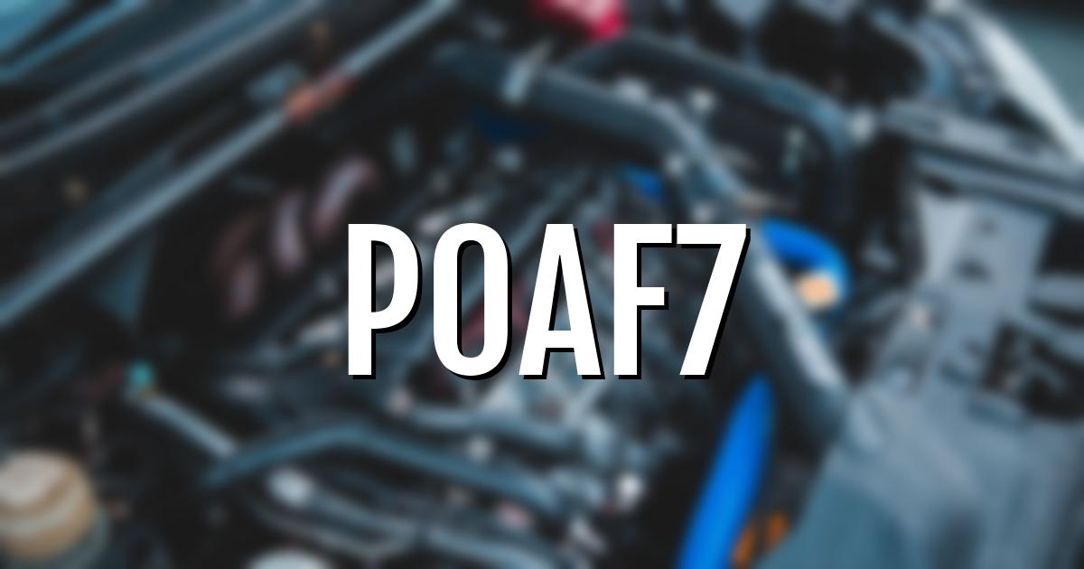 p0af7 error fault code explained